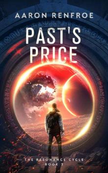 Past's Price: The Resonance Cycle, Book 3 [Isekai, LitRPG]