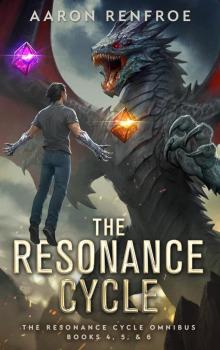 The Resonance Cycle Omnibus: Books 4-6