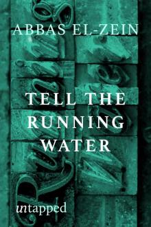 Tell the Running Water