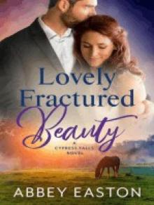 Lovely Fractured Beauty Suspense in Cypress Falls Romance, #4
