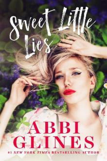 Sweet Little Lies ~ Abbi Glines