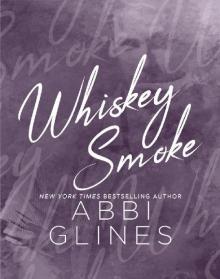 Whiskey Smoke Whiskey Smoke