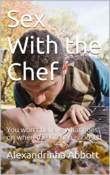 Sex With the Chef (Erotica)