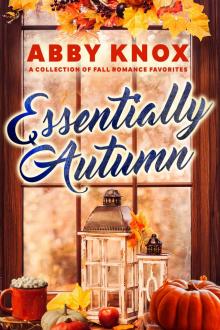 Essentially Autumn: A Collection of Fall Romance Favorites