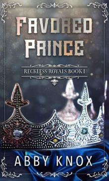 Favored Prince: A contemporary royal romance Favored Prince: A contemporary royal romance