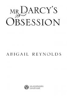 Mr. Darcy's Obsession Mr. Darcy's Obsession