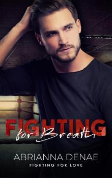 Fighting for Breath : A Queer MMA Romance