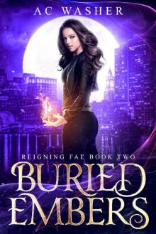 Buried Embers: Reigning Fae Book 2