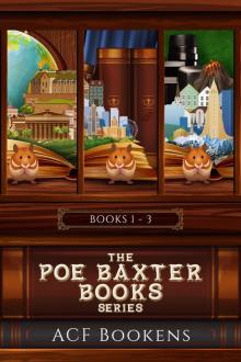 The Poe Baxter Books Series Box Set--Volume 1 The Poe Baxter Books Series Box Set--Volume 1