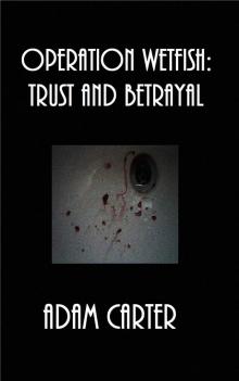 Trust and Betrayal Trust and Betrayal