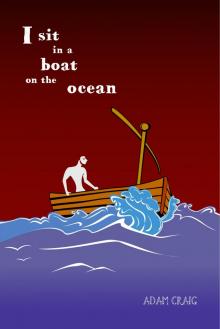I Sit In a Boat on the Ocean I Sit In a Boat on the Ocean