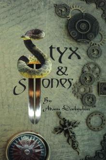 Styx & Stones