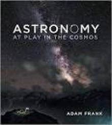 Astronomy: At Play in the Cosmos