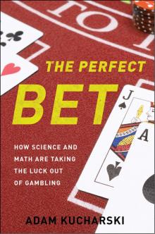 The Perfect Bet