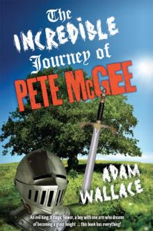 The Incredible Journey of Pete McGee The Incredible Journey of Pete McGee