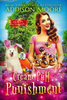 Cream Puff Punishment (MURDER IN THE MIX Book 43) Cream Puff Punishment (MURDER IN THE MIX Book 43)