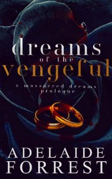 Dreams of the Vengeful: A Massacred Dreams Prologue