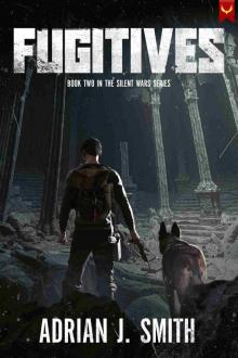 Fugitives (The Silent Wars Book 2)