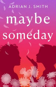 Maybe Someday