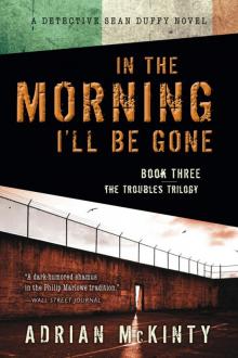 In the Morning I'll Be Gone