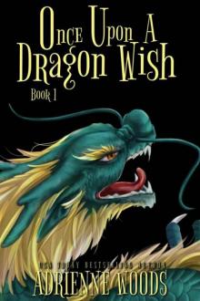 Once Upon A Dragon Wish