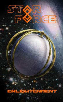 Star Force: Enlightenment (Star Force Space Opera Series Book 79)