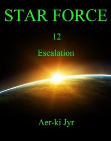 Star Force: Escalation (SF12)