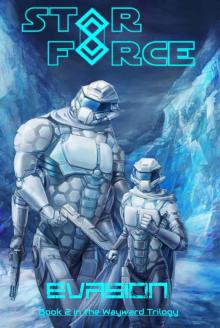 Star Force: Evasion (Wayward Trilogy Book 2)