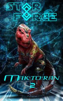 Star Force: Mak'to'ran (2)
