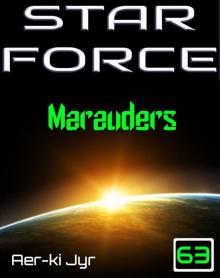 Star Force: Marauders (SF63) Star Force: Marauders (SF63)