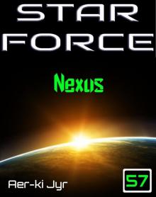 Star Force: Nexus (SF57) Star Force: Nexus (SF57)