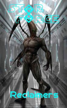 Star Force: Reclaimers (Star Force Space Opera Series Book 80)