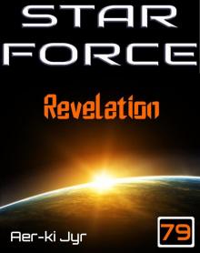 Star Force: Revelation (SF79) Star Force: Revelation (SF79)