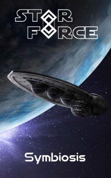 Star Force: Symbiosis (Star Force Universe Book 72) Star Force: Symbiosis (Star Force Universe Book 72)