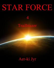 Star Force: Trailblazer (SF4)