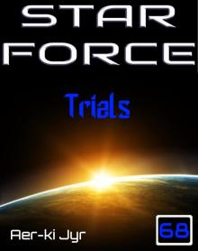 Star Force: Trials (SF68) Star Force: Trials (SF68)