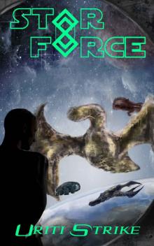 Star Force: Uriti Strike