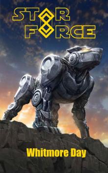 Star Force: Whitmore Day (Star Force Space Opera Series Book 78)