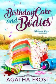 Birthday Cake and Bodies