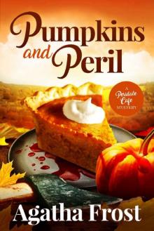 Pumpkins and Peril (Peridale Cafe Cozy Mystery Book 29) Pumpkins and Peril (Peridale Cafe Cozy Mystery Book 29)