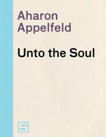 Unto the Soul