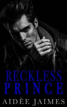 Reckless Prince: A Dark Mafia Romance (Mafia's Throne Book 3)