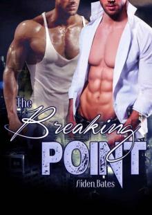 The Breaking Point: M/M Mpreg Alpha Male Romance