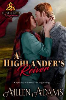 A Highlander's Reiver (Highland Temptations Book 3) A Highlander's Reiver (Highland Temptations Book 3)
