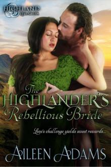 The Highlander's Rebellious Bride The Highlander's Rebellious Bride