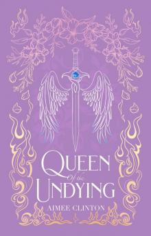 Queen of the Undying (Wings and Whispers Book 2)