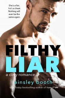 Filthy Liar (Forbidden Bodyguards Book 5) Filthy Liar (Forbidden Bodyguards Book 5)