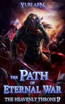 07. The Path Of Eternal War
