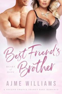 Best Friend's Brother (Heart of Hope #8)