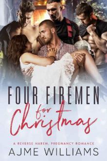 Four Firemen For Christmas: A Reverse Harem, Pregnancy Romance